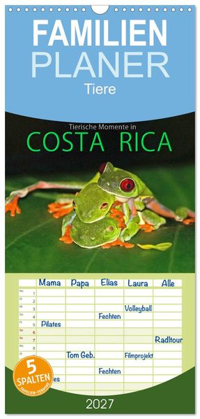 Familienplaner 2027 - COSTA RICA - Tierische Momente mit 5 Spalten (Wandkalender 21 x 45 cm) CALVENDO