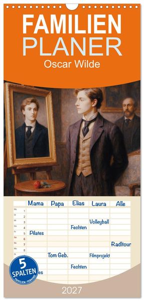 Familienplaner 2027 - Oscar Wilde mit 5 Spalten (Wandkalender 21 x 45 cm) CALVENDO