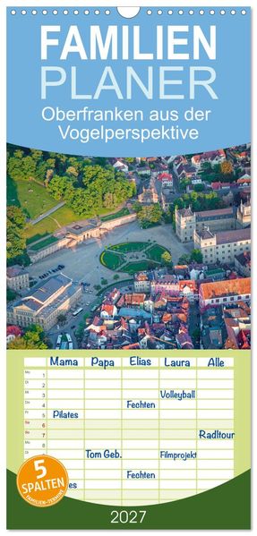 Familienplaner 2027 - Oberfranken aus der Vogelperspektive mit 5 Spalten (Wandkalender 21 x 45 cm) CALVENDO
