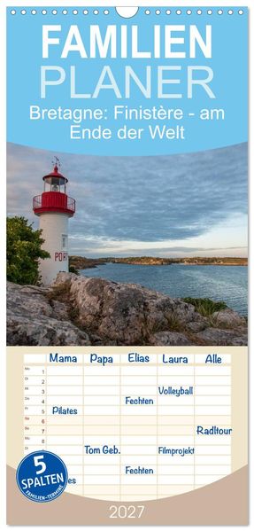 Familienplaner 2027 - Bretagne: Finistère - am Ende der Welt mit 5 Spalten (Wandkalender 21 x 45 cm) CALVENDO
