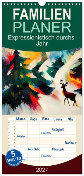 Familienplaner 2027 - Expressionistisch durchs Jahr mit 5 Spalten (Wandkalender 21 x 45 cm) CALVENDO