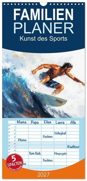 Familienplaner 2027 - Kunst des Sports mit 5 Spalten (Wandkalender 21 x 45 cm) CALVENDO