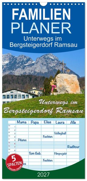 Familienplaner 2027 - Unterwegs im Bergsteigerdorf Ramsau mit 5 Spalten (Wandkalender 21 x 45 cm) CALVENDO