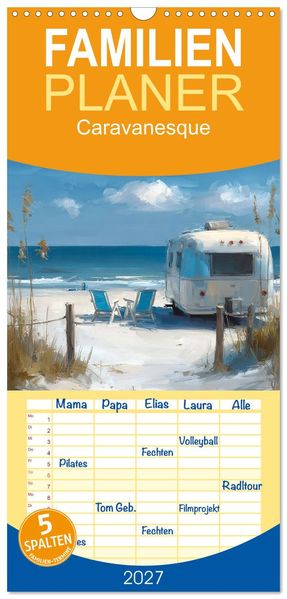 Familienplaner 2027 - Caravanesque mit 5 Spalten (Wandkalender 21 x 45 cm) CALVENDO