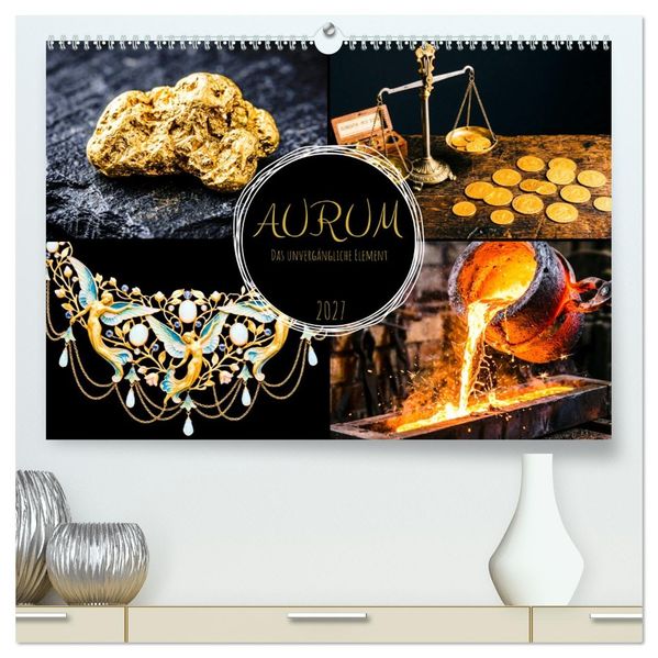 AURUM Das unvergängliche Element (hochwertiger Premium Wandkalender 2027 DIN A2 quer) Kunstdruck in Hochglanz
