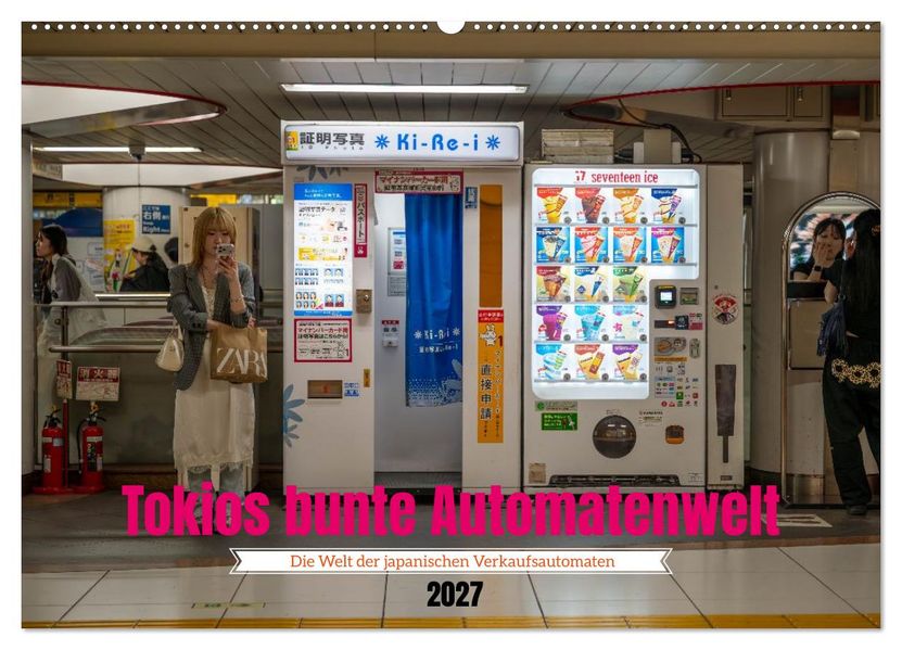 Tokios bunte Automatenwelt (Wandkalender 2027 DIN A2 quer) CALVENDO Monatskalender