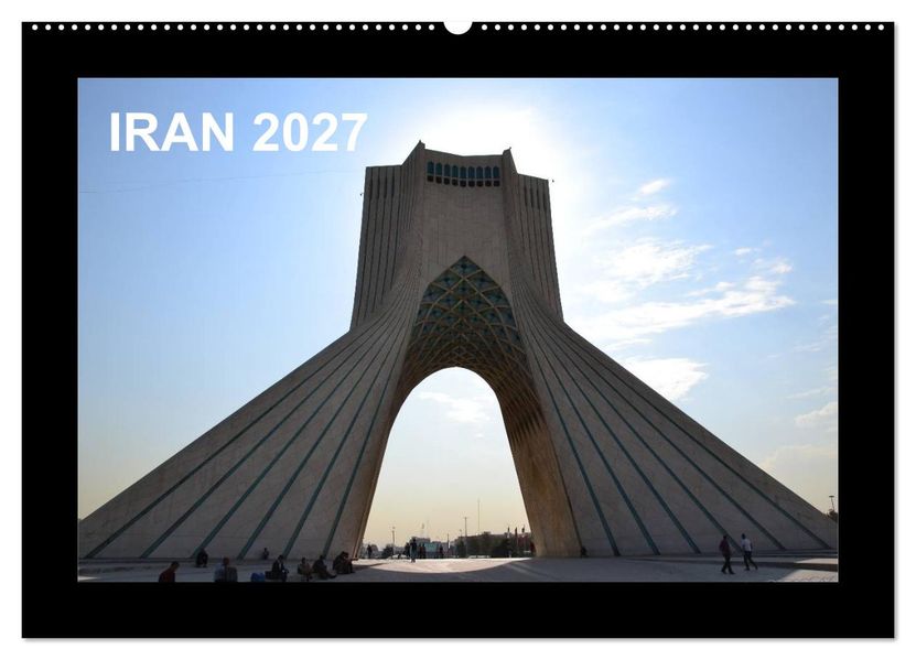 IRAN 2027 (Wandkalender 2027 DIN A2 quer) CALVENDO Monatskalender