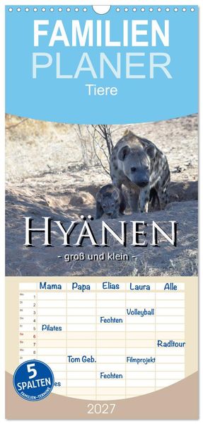 Familienplaner 2027 - Hyänen - groß und klein mit 5 Spalten (Wandkalender 21 x 45 cm) CALVENDO