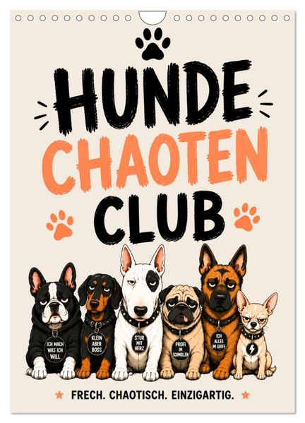 Hundechaoten Club (Wandkalender 2027 DIN A4 hoch) CALVENDO Monatskalender