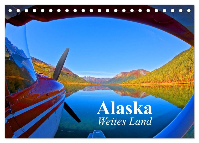 Alaska - Weites Land (Tischkalender 2027 DIN A5 quer) CALVENDO Monatskalender