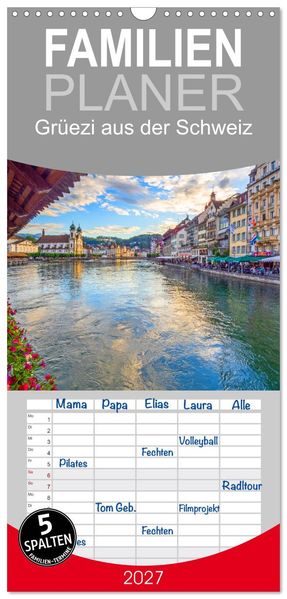 Familienplaner 2027 - Grüezi aus der Schweiz mit 5 Spalten (Wandkalender 21 x 45 cm) CALVENDO