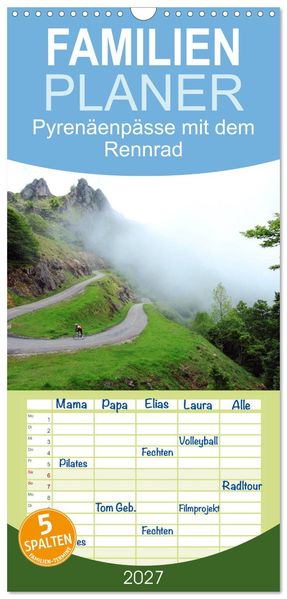 Familienplaner 2027 - Pyrenäenpässe mit dem Rennrad 2027 mit 5 Spalten (Wandkalender 21 x 45 cm) CALVENDO
