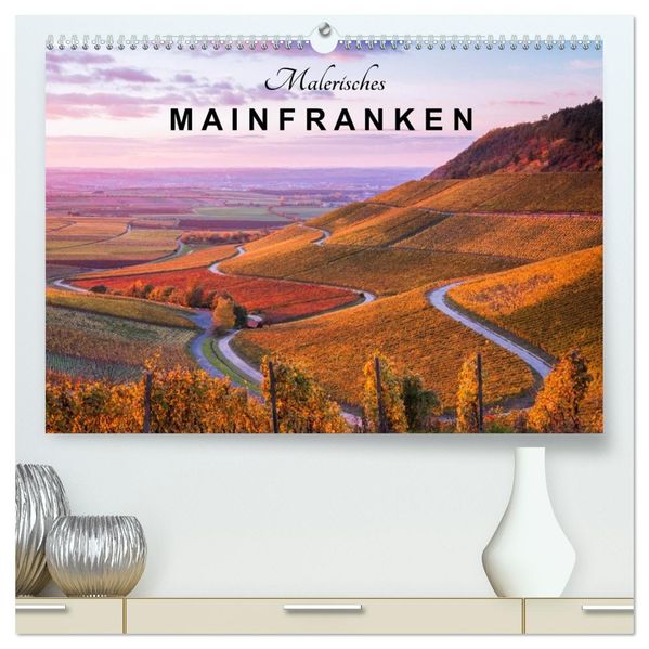 Malerisches Mainfranken (hochwertiger Premium Wandkalender 2027 DIN A2 quer) Kunstdruck in Hochglanz