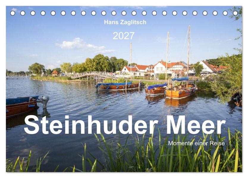 Steinhuder Meer - Momente einer Reise (Tischkalender 2027 DIN A5 quer) CALVENDO Monatskalender