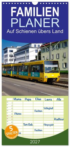 Familienplaner 2027 - Auf Schienen übers Land mit 5 Spalten (Wandkalender 21 x 45 cm) CALVENDO