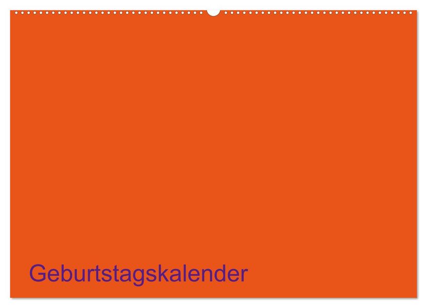 Bastel-Geburtstagskalender orange / Geburtstagskalender (Wandkalender 2027 DIN A2 quer) CALVENDO Monatskalender
