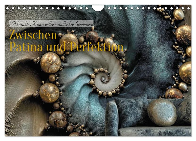 Zwischen Patina und Perfektion (Wandkalender 2027 DIN A4 quer) CALVENDO Monatskalender