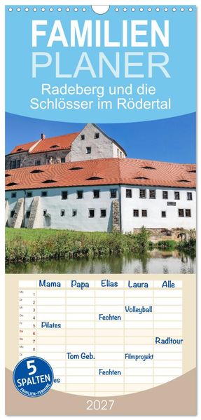 Familienplaner 2027 - Radeberg und die Schlösser im Rödertal mit 5 Spalten (Wandkalender 21 x 45 cm) CALVENDO