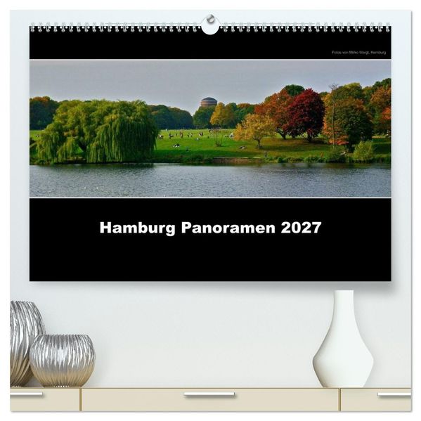 Hamburg Panoramen 2027 (hochwertiger Premium Wandkalender 2027 DIN A2 quer) Kunstdruck in Hochglanz