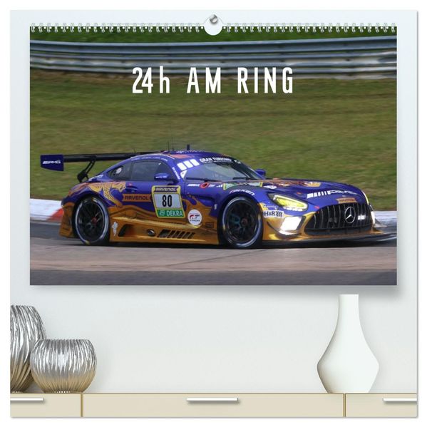 24h am Ring (hochwertiger Premium Wandkalender 2027 DIN A2 quer) Kunstdruck in Hochglanz