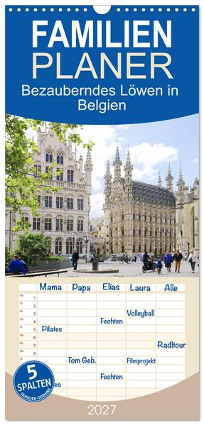Familienplaner 2027 - Bezauberndes Löwen in Belgien mit 5 Spalten (Wandkalender 21 x 45 cm) CALVENDO