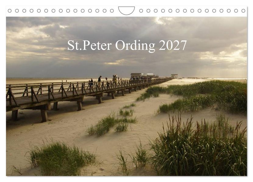 St. Peter Ording 2027 (Wandkalender 2027 DIN A4 quer) CALVENDO Monatskalender