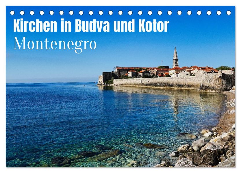 Kirchen in Budva und Kotor - Montenegro (Tischkalender 2027 DIN A5 quer) CALVENDO Monatskalender