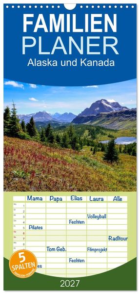 Familienplaner 2027 - Alaska und Kanada mit 5 Spalten (Wandkalender 21 x 45 cm) CALVENDO