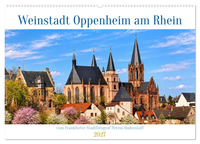 Weinstadt Oppenheim am Rhein (Wandkalender 2027 DIN A2 quer) CALVENDO Monatskalender