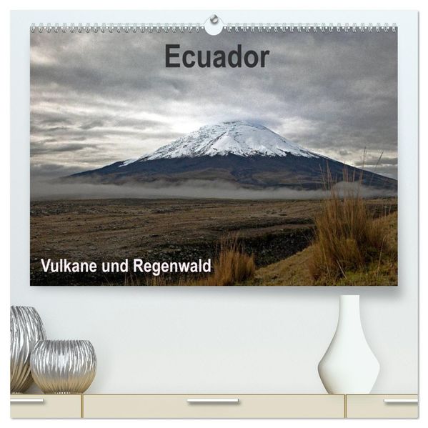 Ecuador - Regenwald und Vulkane (hochwertiger Premium Wandkalender 2027 DIN A2 quer) Kunstdruck in Hochglanz