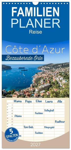 Familienplaner 2027 - CÔTE D'AZUR Bezaubernde Orte mit 5 Spalten (Wandkalender 21 x 45 cm) CALVENDO