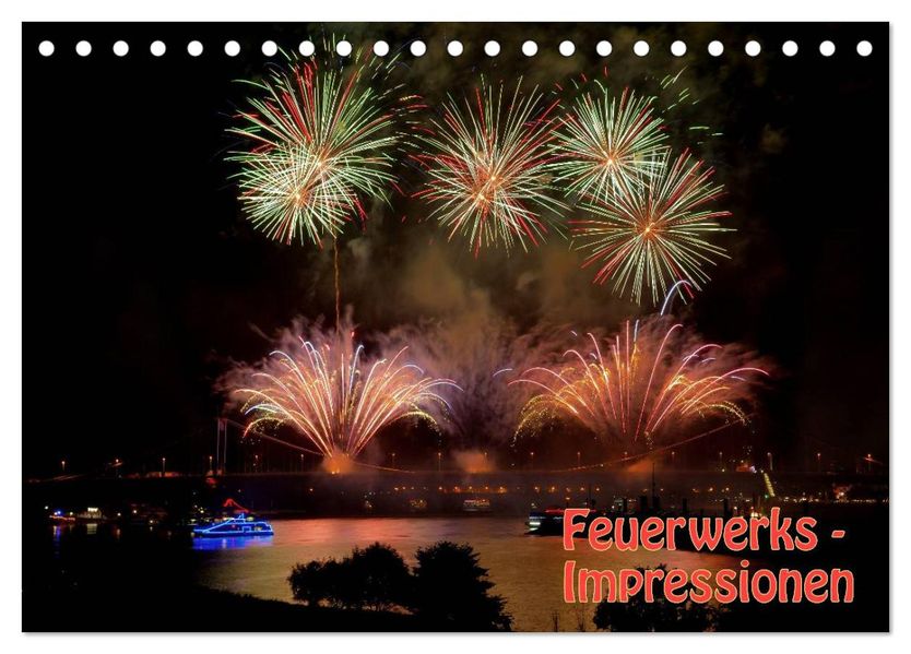 Feuerwerks - Impressionen (Tischkalender 2027 DIN A5 quer) CALVENDO Monatskalender