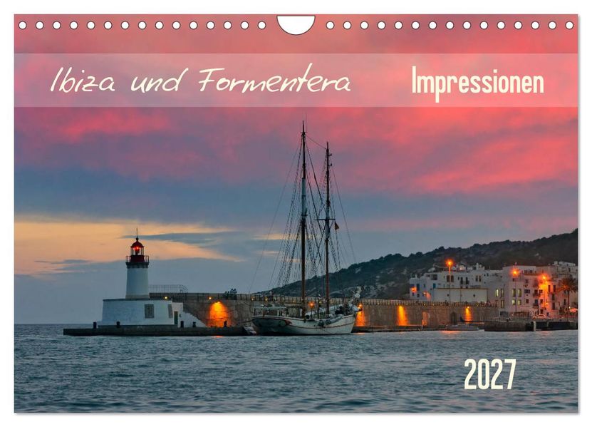 Ibiza und Formentera Impressionen (Wandkalender 2027 DIN A4 quer) CALVENDO Monatskalender