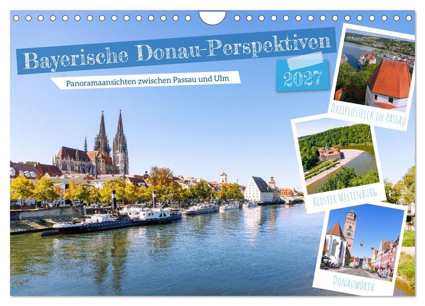 Bayerische Donau-Perspektiven (Wandkalender 2027 DIN A4 quer) CALVENDO Monatskalender