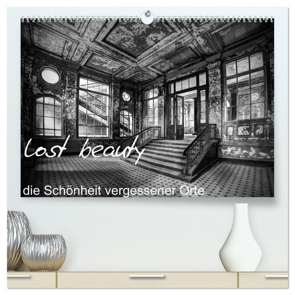 lost beauty (hochwertiger Premium Wandkalender 2027 DIN A2 quer) Kunstdruck in Hochglanz