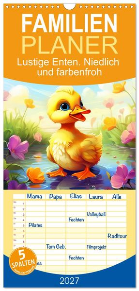 Familienplaner 2027 - Lustige Enten. Niedlich und farbenfroh mit 5 Spalten (Wandkalender 21 x 45 cm) CALVENDO