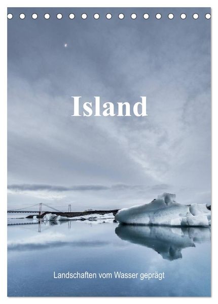 Island - Landschaften vom Wasser geprägt (Tischkalender 2027 DIN A5 hoch) CALVENDO Monatskalender