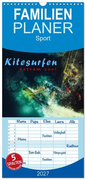 Familienplaner 2027 - Kitesurfen extrem cool mit 5 Spalten (Wandkalender 21 x 45 cm) CALVENDO