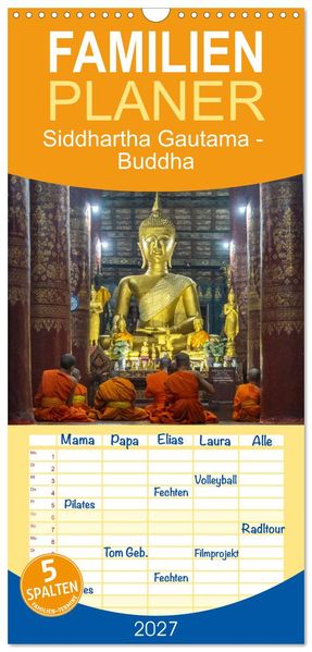 Familienplaner 2027 - Siddhartha Gautama - Buddha mit 5 Spalten (Wandkalender 21 x 45 cm) CALVENDO