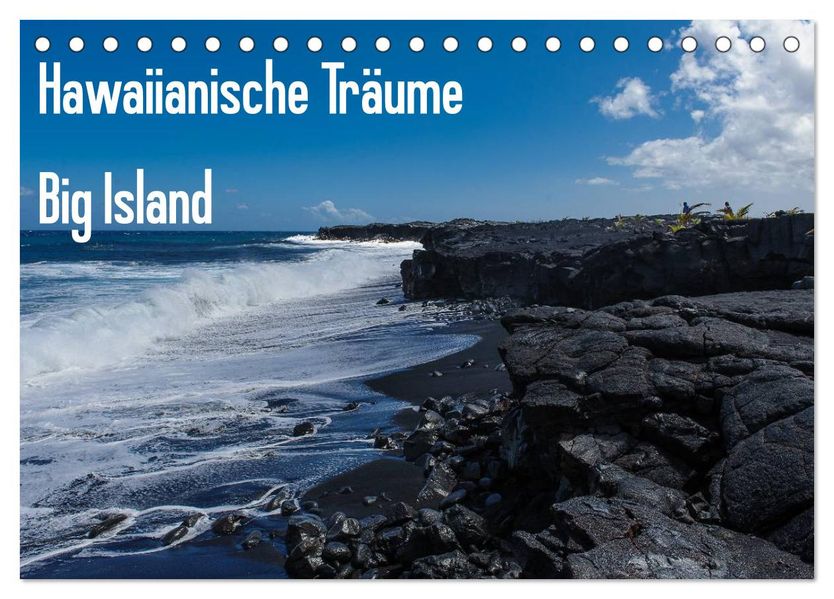Hawaiianische Träume Big Island (Tischkalender 2027 DIN A5 quer) CALVENDO Monatskalender