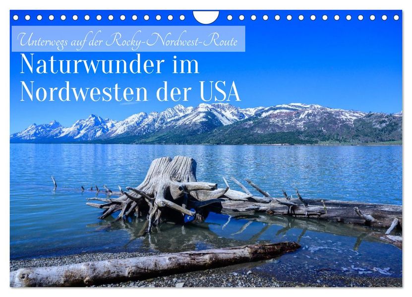 Naturwunder im Nordwesten der USA (Wandkalender 2027 DIN A4 quer) CALVENDO Monatskalender