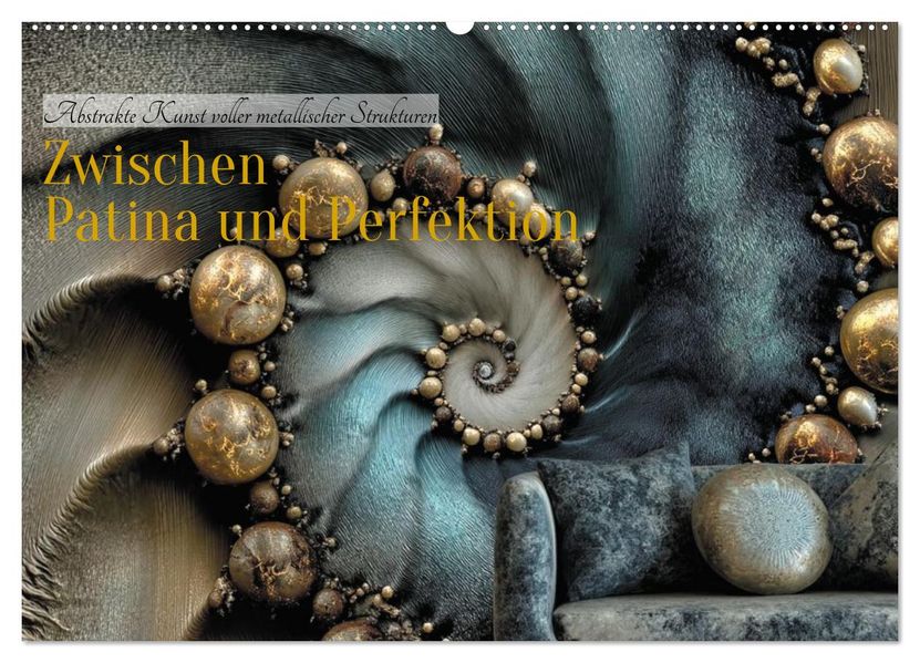 Zwischen Patina und Perfektion (Wandkalender 2027 DIN A2 quer) CALVENDO Monatskalender