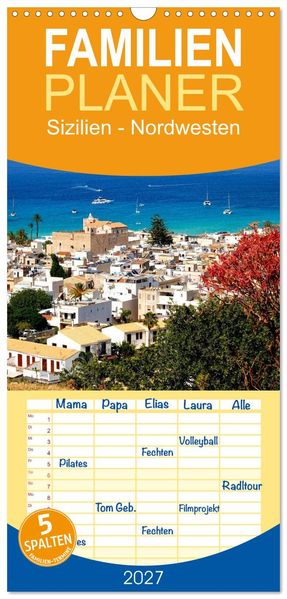 Familienplaner 2027 - Sizilien - Nordwesten mit 5 Spalten (Wandkalender 21 x 45 cm) CALVENDO