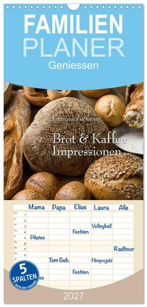 Familienplaner 2027 - Brot & Kaffee Impressionen 2027 mit 5 Spalten (Wandkalender 21 x 45 cm) CALVENDO