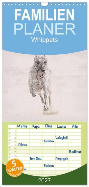 Familienplaner 2027 - Whippet 2027 mit 5 Spalten (Wandkalender 21 x 45 cm) CALVENDO