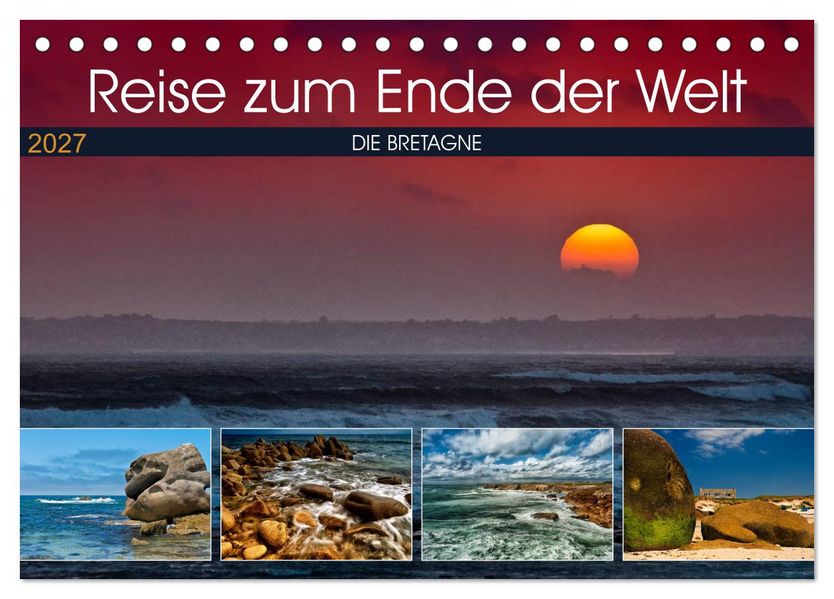 Die Bretagne - Eine Reise zum Ende der Welt (Tischkalender 2027 DIN A5 quer) CALVENDO Monatskalender