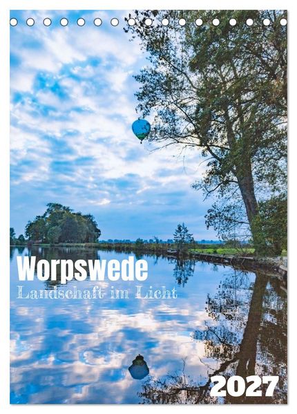 Worpswede - Landschaft im Licht (Tischkalender 2027 DIN A5 hoch) CALVENDO Monatskalender
