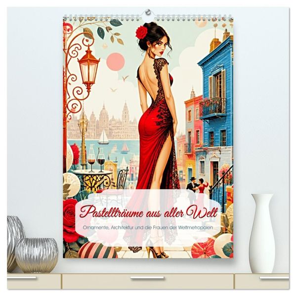 Pastellträume aus aller Welt (hochwertiger Premium Wandkalender 2027 DIN A2 hoch) Kunstdruck in Hochglanz