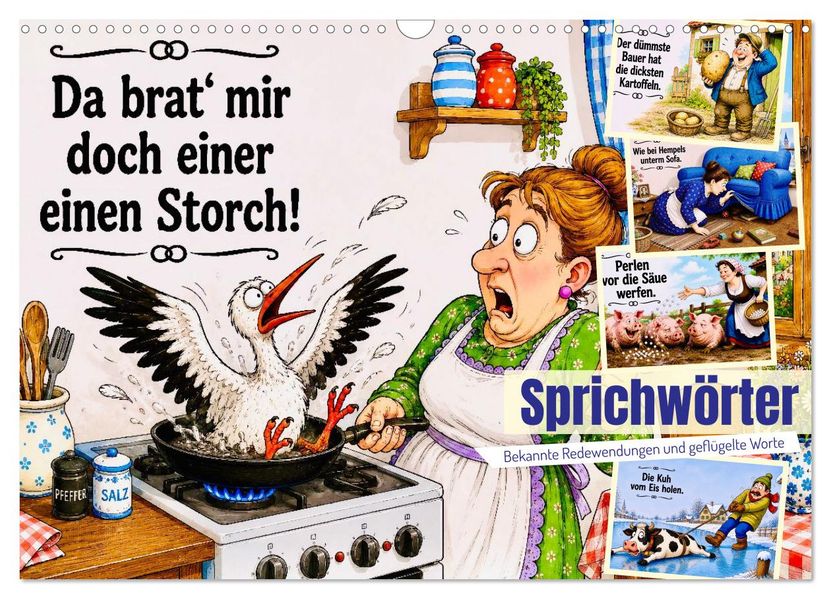 Sprichwörter. Bekannte Redewendungen und geflügelte Worte (Wandkalender 2027 DIN A3 quer) CALVENDO Monatskalender