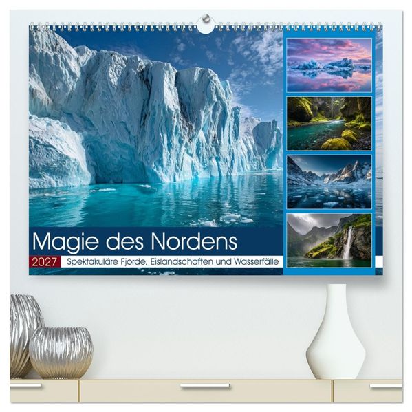 Magie des Nordens (hochwertiger Premium Wandkalender 2027 DIN A2 quer) Kunstdruck in Hochglanz